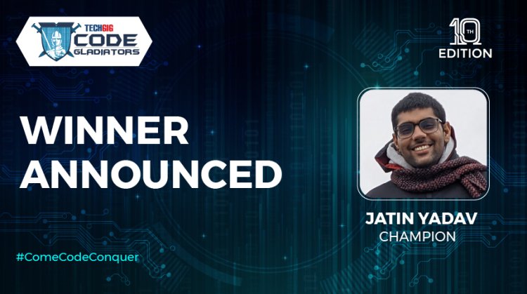 IIT Delhi graduate Jatin Yadav emerges as the Champion in the 10th thrilling edition of Code Gladiators 2023