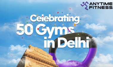 Anytime Fitness Marks a Historic Milestone with 50 Gyms in Delhi, Announces Free Membership Giveaways